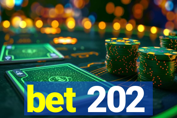 bet 202
